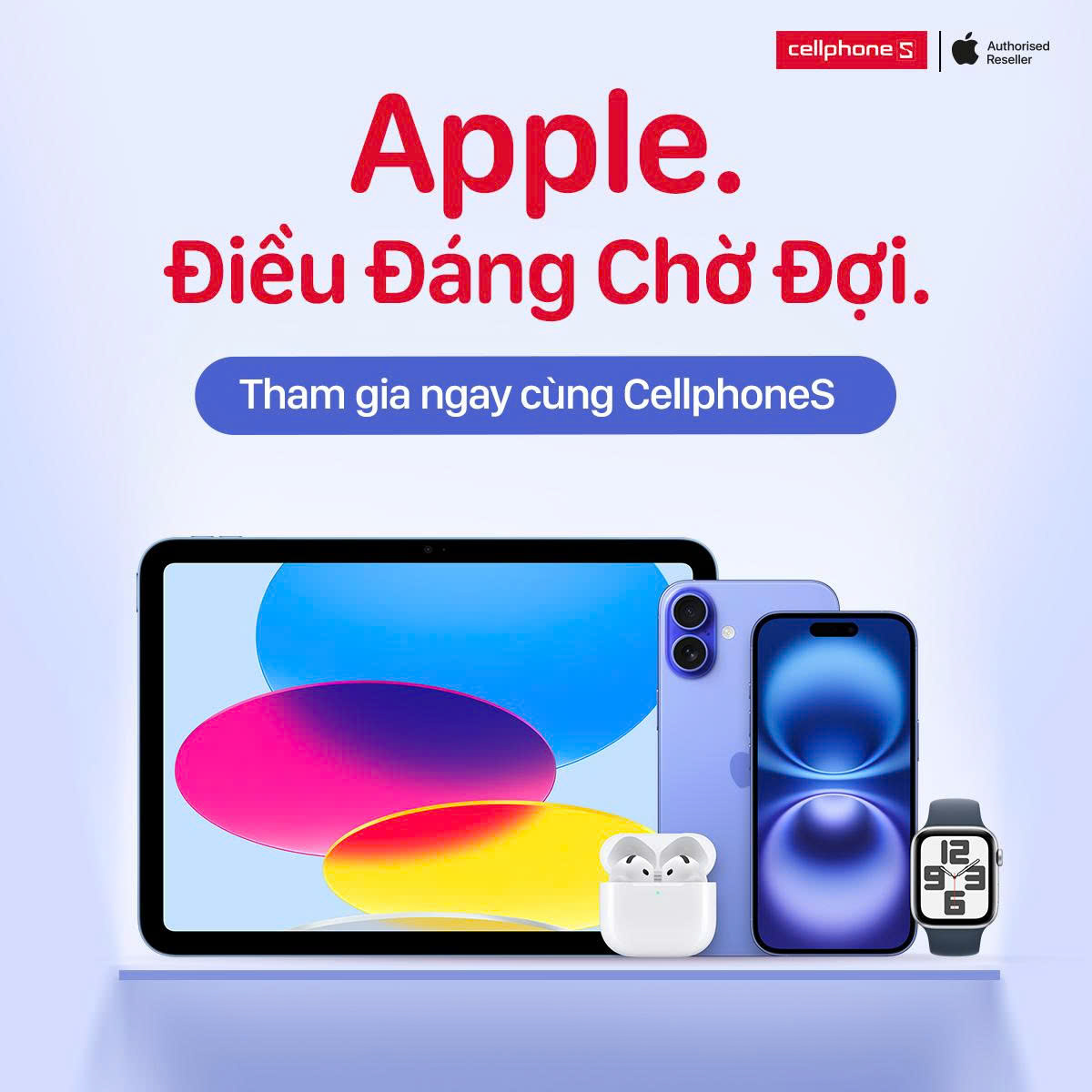 Chương trình Apple Điều Đáng Chờ Đợi tại CellphoneS