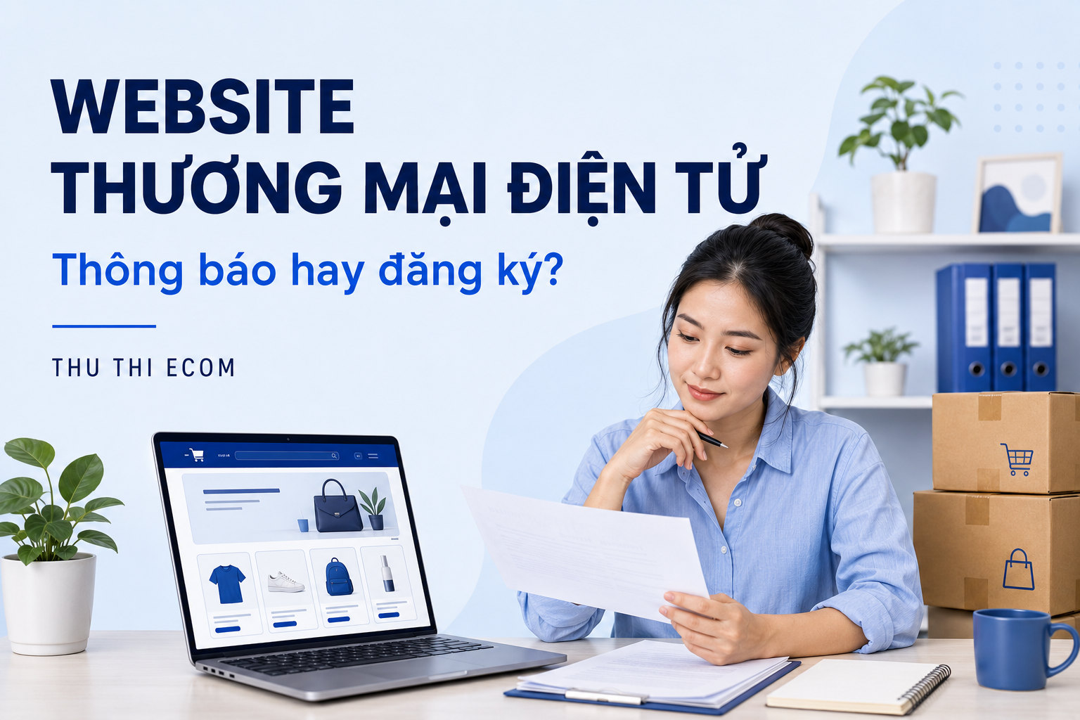 Website thương mại điện tử: thông báo hay đăng ký?